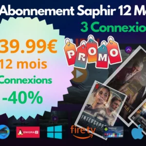 abonnement iptv 12 mois saphir 3 connexions